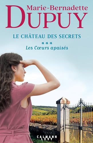 LE CHÂTEAU DES SECRETS -T3 - LES COEURS APAISÉS