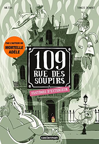 109 RUE DES SOUPIRS - T3 - FANTÔMES D'EXTÉRIEUR