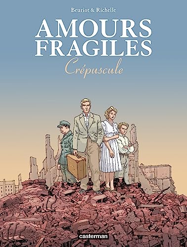 AMOURS FRAGILES - T9 - CREPUSCULE