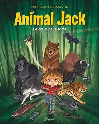 ANIMAL JACK - T1 - LE COEUR DE LA FORET