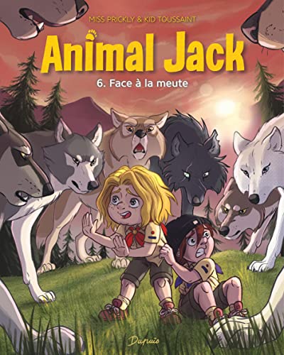 ANIMAL JACK - T6 - FACE À LA MEUTE
