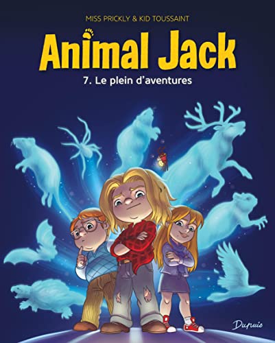 ANIMAL JACK -T7 - LE PLEIN D'AVENTURES