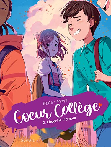 COEUR COLLEGE - T2 - CHAGRINS D'AMOUR