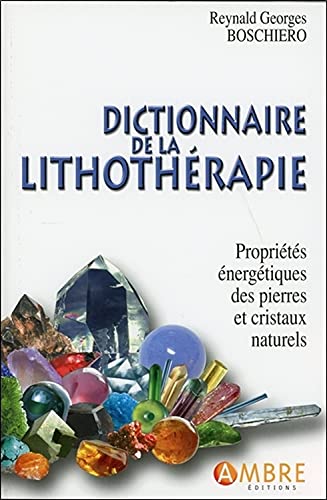 DICTIONNAIRE DE LITHOTHÉRAPIE