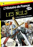HISTOIRE DE FRANCE POUR LES NULS (L') - T 3- DES CROISADES AUX TEMPLIERS