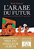 L''ARABE DU FUTUR - T1 - UNE JEUNESSE AU MOYEN-ORIENT (1978-1984)