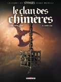 LE CLAN DES CHIMERES - T4 - SORTILÈGE