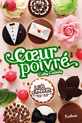 LES FILLES AU CHOCOLAT  - T5 3/4 - COEUR POIVRÉ