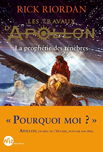 LES TRAVAUX D'APOLLON - T2 - LA PROPHÉTIE DES TÉNÈBRES
