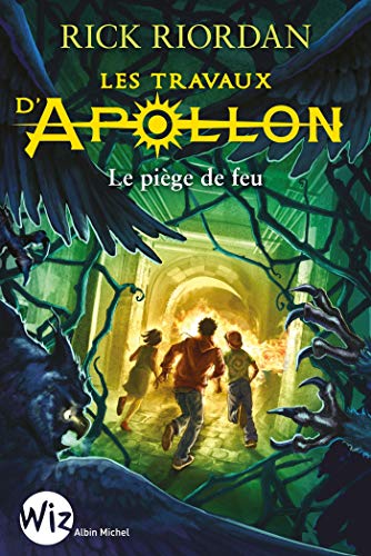 LES TRAVAUX D'APOLLON -T3 - LE PIÈGE DE FEU
