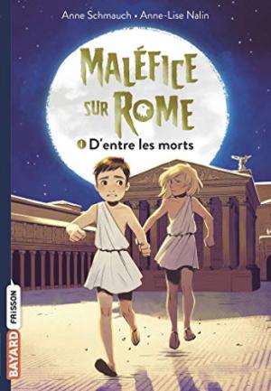 MALÉFICE SUR ROME -T1 - D'ENTRE LES MORTS