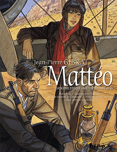 MATTEO - T4 - QUATRIEME EPOQUE - AOUT/SEPTEMBRE 1936