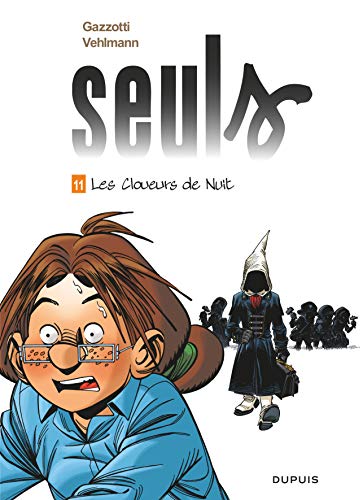 SEULS - T11 - LES CLOUEURS DE NUIT