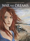 WAR AND DREAMS - T1 - LA TERRE ENTRE LES DEUX CAPS