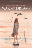 WAR AND DREAMS - T3 - LE REPAIRE DU MILLE PATTES